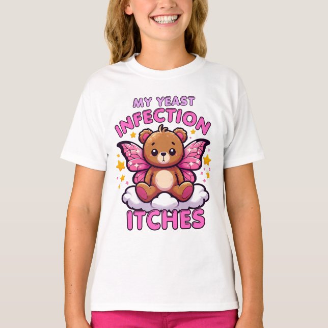 T-shirt Mème amusant Mon infection de levure démangeaisons (Devant)