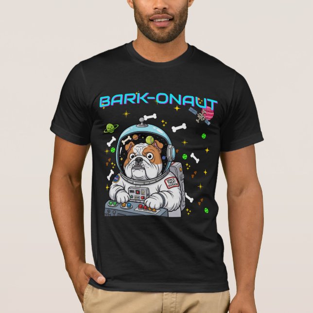 T-shirt Mème "Barkonaut" Bulldog Funny Astronaut espace (Devant)