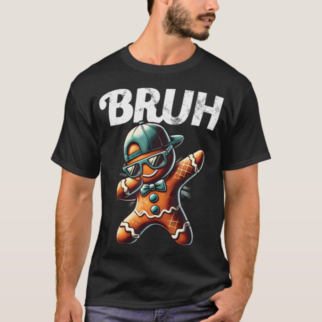 T-shirt Mème Bruh Cool Gingerbread Dabant Noël Drôle (Devant)