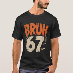 T-shirt Mème Bruh Halloween 67