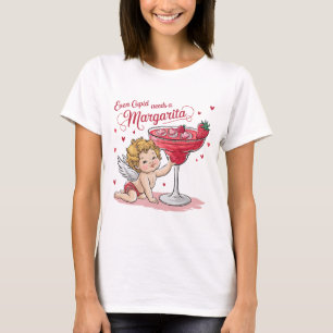 T-shirt Même Cupidon a besoin d'une Margarita