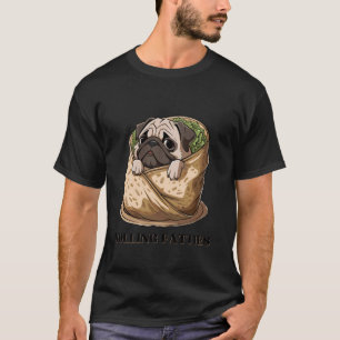 T-shirt Mème de burrito de carlin mignon Humour de nourrit