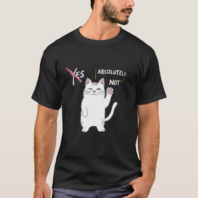 T-shirt Mème de chat absolument pas drôle Introverti hilar (Devant)