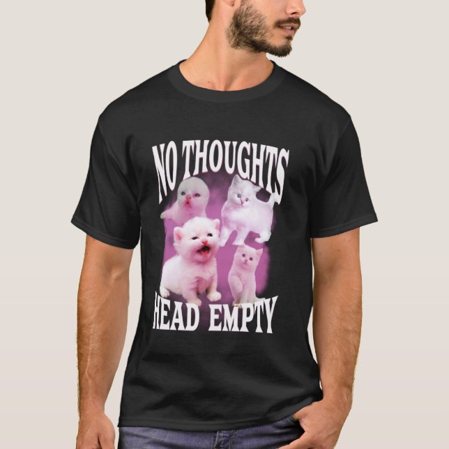 T-shirt mème de chat bootleg drôle idiot aucune pensée têt (Devant)