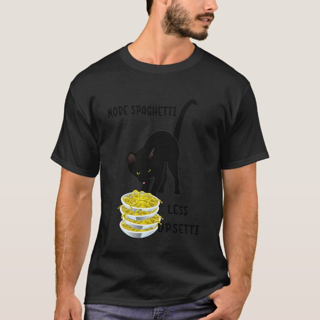 T-shirt Mème de chat drôle disant plus de spaghetti moins  (Devant)
