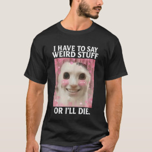 T-shirt Mème de chat drôle goofy ahh dank maudit weirdcore