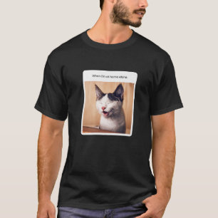 T-shirt Mème de chat drôle quand je suis à la maison seule