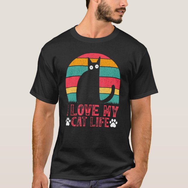 T-shirt Mème de chat Propriétaire de chat J'aime la vie de (Devant)