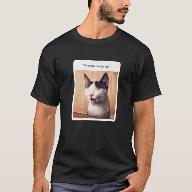 T-shirt Mème de chat quand je fais du yoga (Devant)