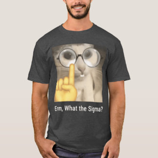 T-shirt Mème de chat Sigma Erm Whathe drôle drôle