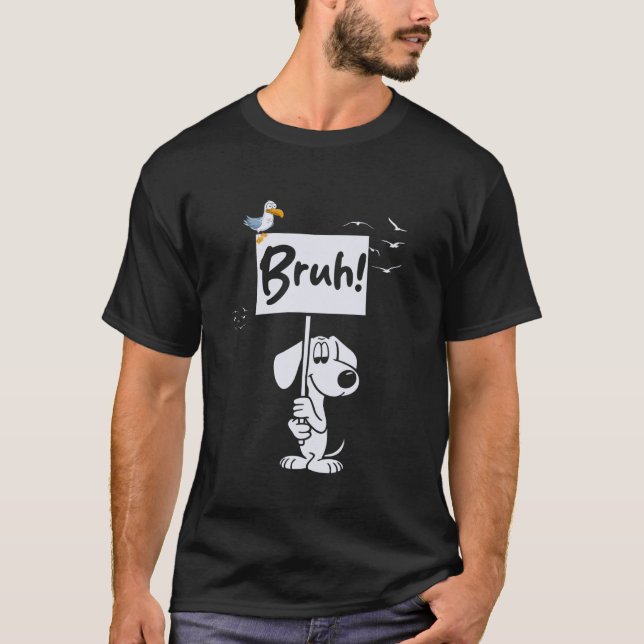 T-shirt Mème de chien drôle Bruh (Devant)