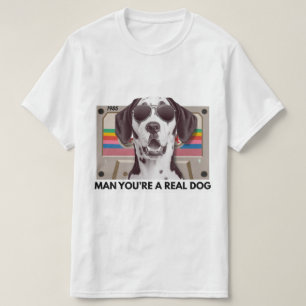 T-shirt Mème de chien drôle – Mec, t'es un vrai chien Cita
