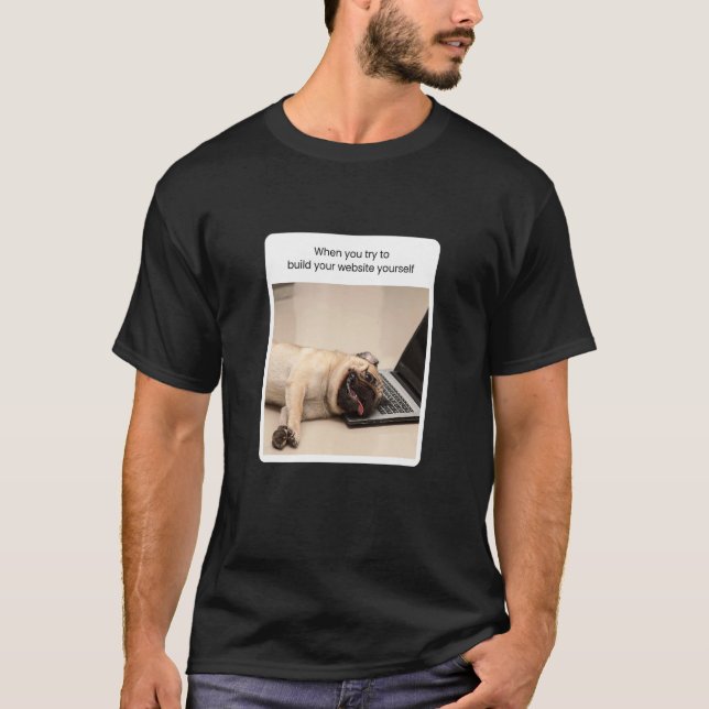 T-shirt Mème de chien lorsque vous essayez de construire v (Devant)