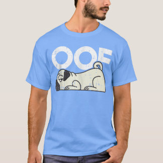 T-shirt Mème de jeu Oof Noob Pug Chien Humour Animal Drôle