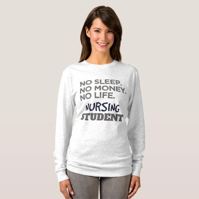 T-shirt Mème de l'école infirmière Pas d'argent du sommeil (Devant entier)