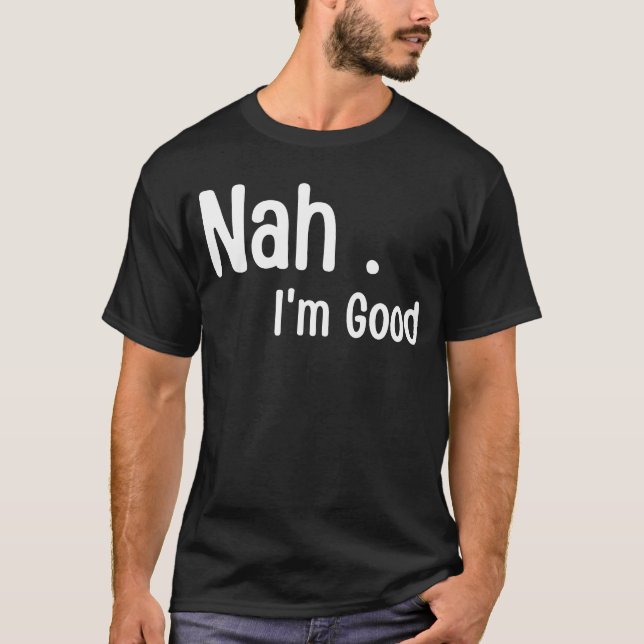T-shirt Mème de l'humour de Nah (Devant)