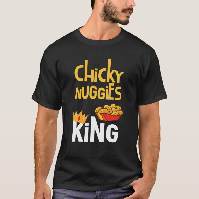 T-shirt Mème de nugget de poulet | Chicky Nuggies King (Devant)