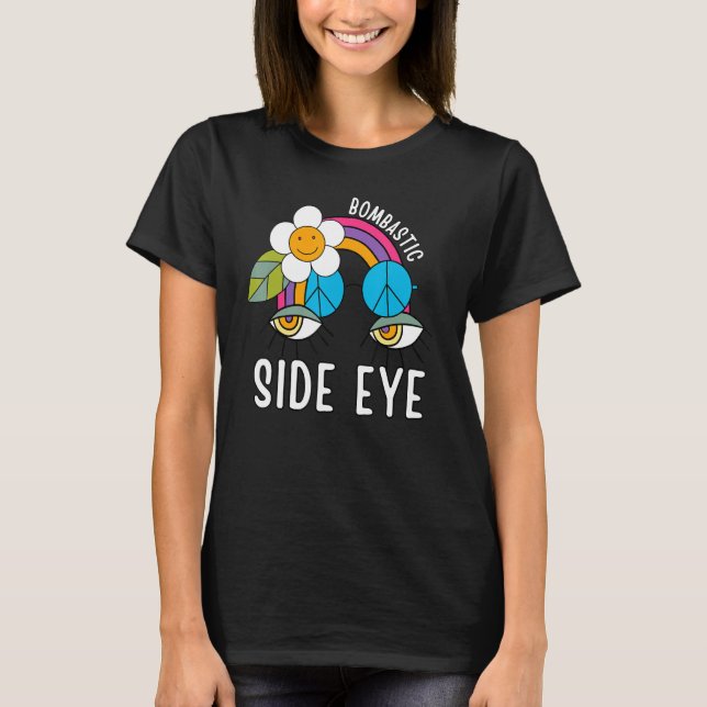 T-shirt Mème de phrase à la mode de regard latéral bombast (Devant)