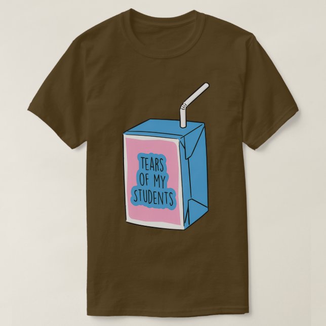 T-shirt Mème de poison de Tears of my Students (Design devant)
