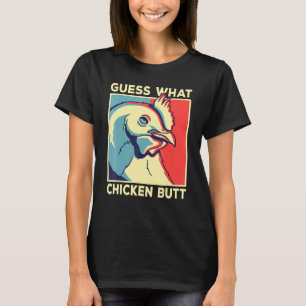 T-shirt Mème de poulet Devine quoi cul de poulet