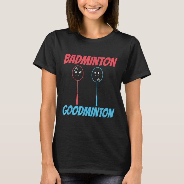 T-shirt Mème de raquette de Badminton Goodminton  (Devant)
