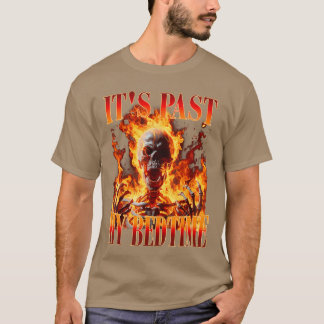 T-shirt Mème de squelette drôle C'est passé mon heure de c