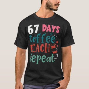 T-shirt Mème d'humour 67 jours d'école Amateur de café Édu