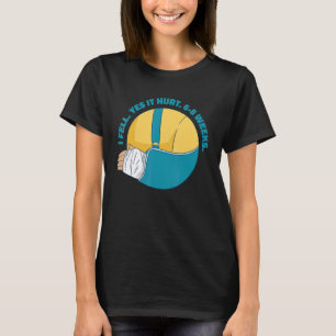 T-shirt Mème d'os du bras cassé Je suis tombé Oui ça fait