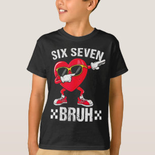 T-shirt Meme Drôle 67 Six Sept Bruh Cœur Saint-Valentin Ho