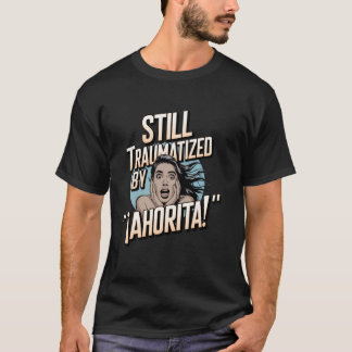 T-shirt Mème drôle de l'enfance latino-parentalité espagno