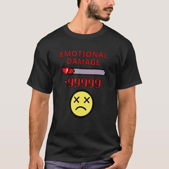 T-shirt Mème Drôle Rouleau Pour Dommages Émotionnels (Devant)