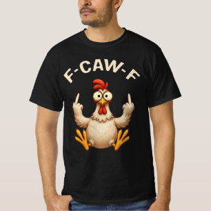 T-shirt Mème du coq F-Caw-F   Blague drôle de poulet   Coq