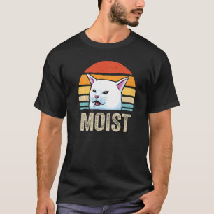 T-shirt mème femme criant après un chat Mot Humide en détr