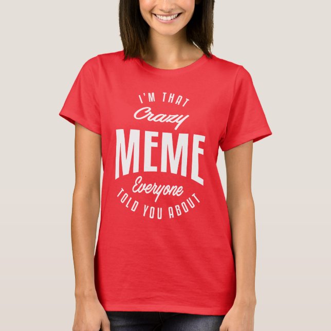 T-shirt Mème fou