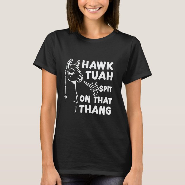 T-shirt Mème Hawk Tuah Llama (Devant)