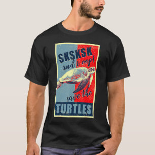 T-shirt Mème Internet SKSKSKSKSK et I OOP Sauver les tortu