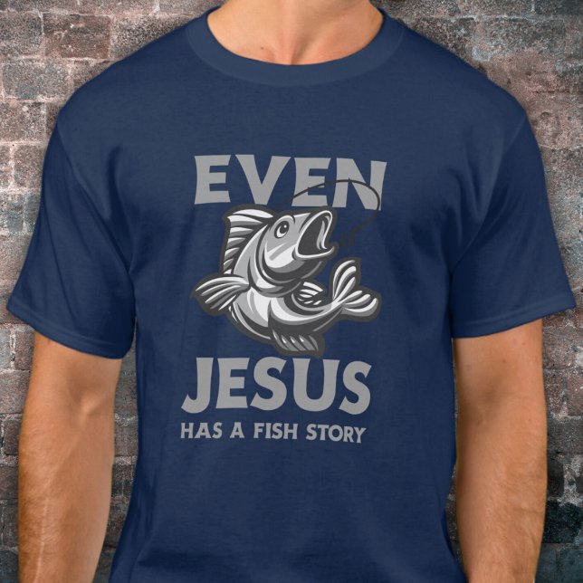 T-shirt Même Jésus A Une Histoire De Poisson Christian Drô (Créateur téléchargé)