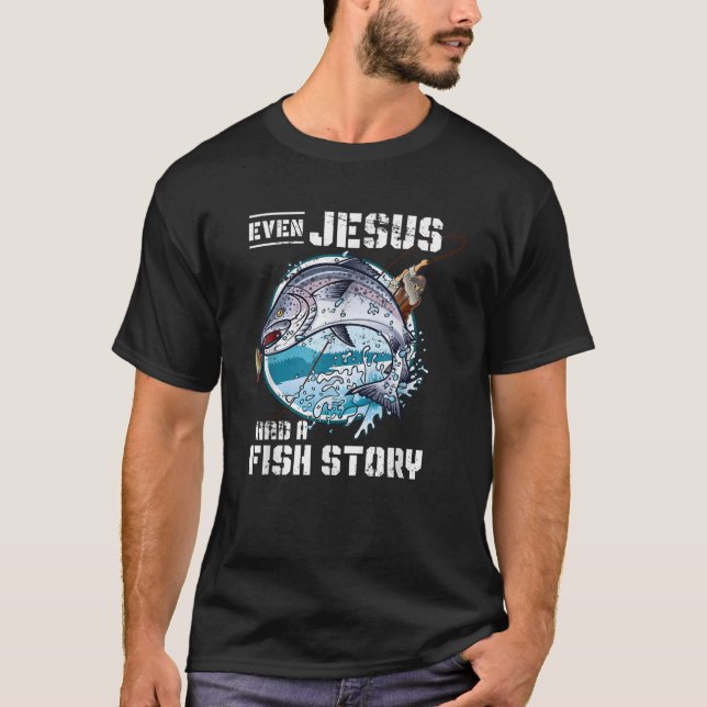 T-shirt Même Jésus Avait Une Histoire De Poisson Jésus (Devant)