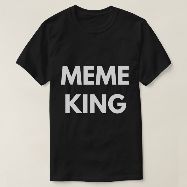 T-shirt Meme King (Design devant)