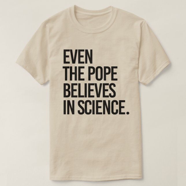 T-shirt Même le pape croit en la science (Design devant)