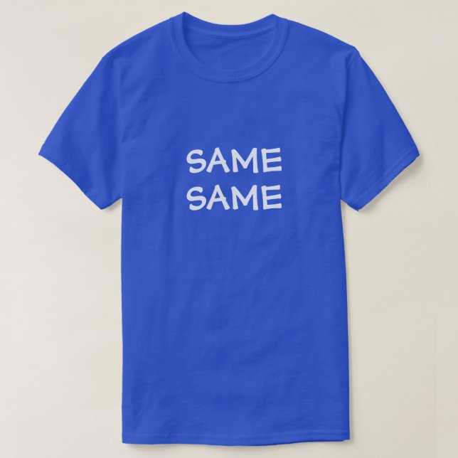 T-SHIRT MÊME MAIS DIFFÉRENT (Design devant)