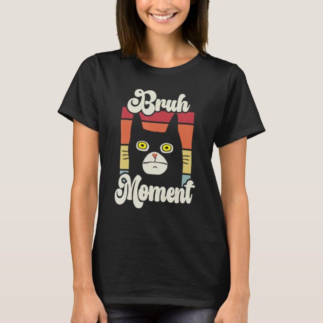 T-shirt Mème Moment Bruh (Devant)