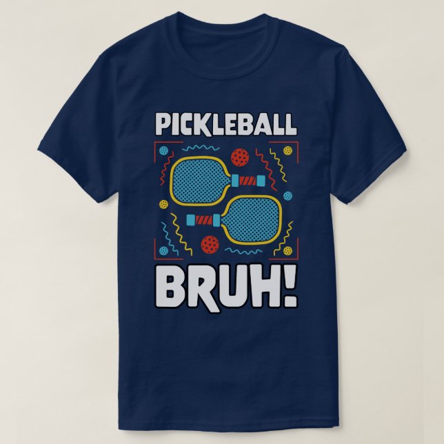 T-shirt Mème Pickleball Bruh 1 (Design devant)