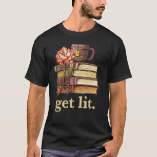 T-shirt Mème pour la lecture de livres Obtenez Lit avec de