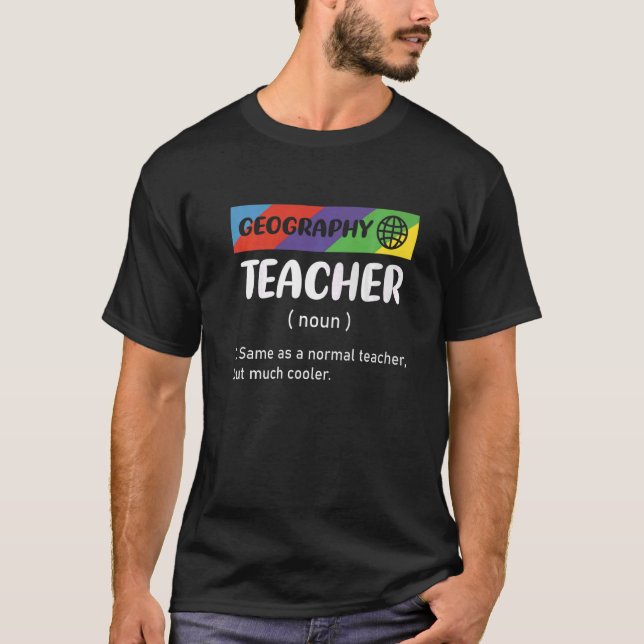 T-shirt Même Que L'Enseignant Normal Mais Beaucoup De Géog (Devant)