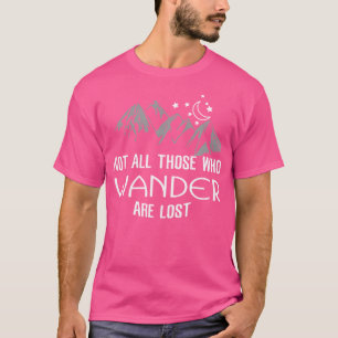 T-shirt Mème randonnée Tous Ceux Qui errent Ne Sont Pas Pe
