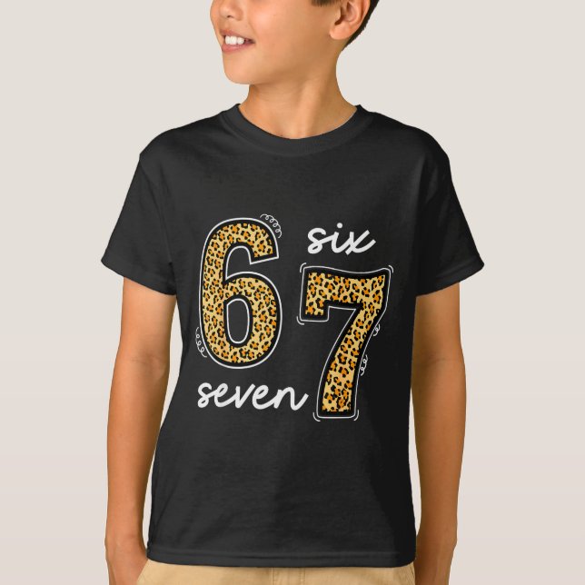 T-shirt Meme Saying 6 7 Men Women Kids Leopard Teacher  (Devant)