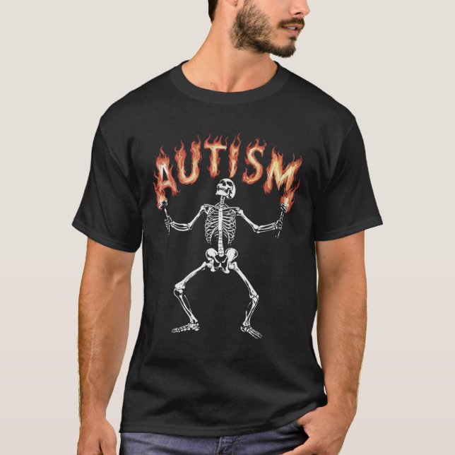T-shirt Mème squelette autiste drôle squelette de feu flam (Devant)