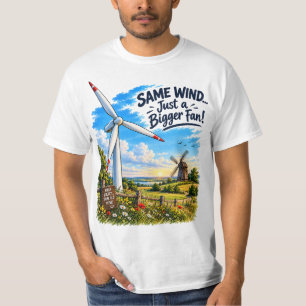 T-shirt Même vent, juste un ventilateur plus grand Énergie