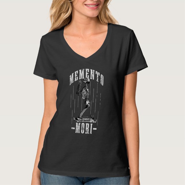 T-shirt Memento Mori Skeleton Macabre Stoic Quote (Devant)